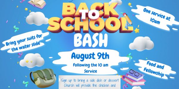 Back to School Bash event on August 9th with fun activities.