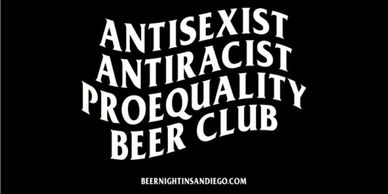 Sign reading “Antisexist, antiracist, proequality beer club” at Lost Shoe Brewing.