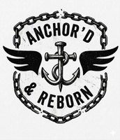 Anchor'd and Reborn