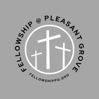 The Fellowship at Pleasant Grove