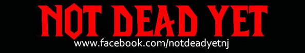 Not Dead Yet