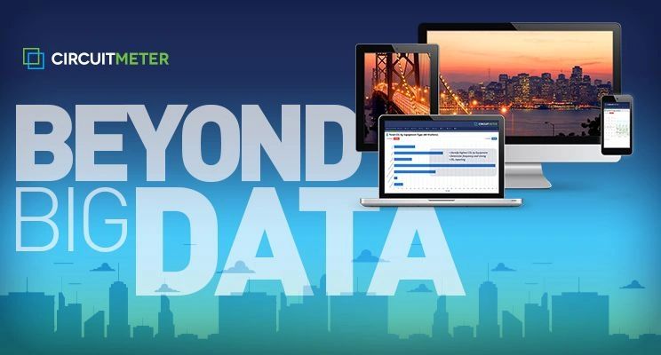 CircuitMeter promotes going beyond big data with smart device integration.