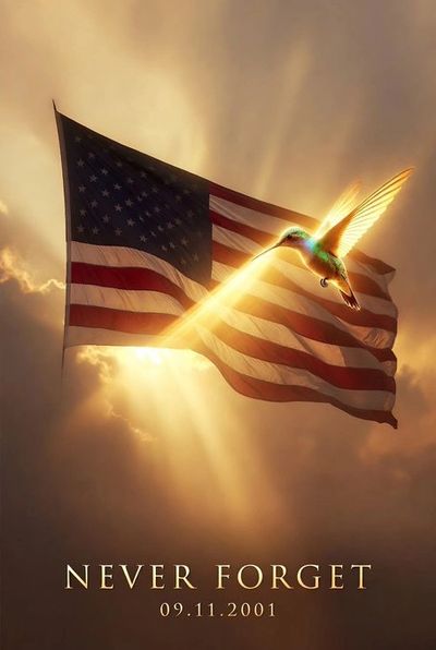 American flag with a glowing hummingbird and 'Never Forget 09.11.2001' text.