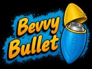 Bevvy Bullet