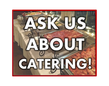 Ask Us About Catering