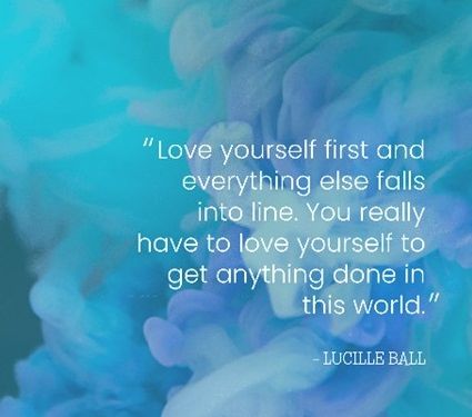 You Have To Love Yourself First