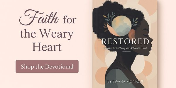 Devotional book 'Restored' by Ewana Monique for healing weary hearts.