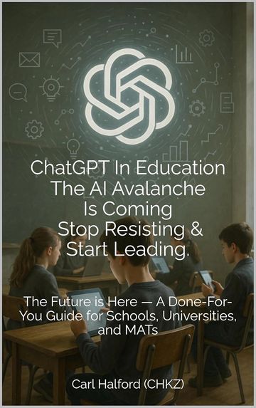 ChatGPT In Education: The AI Avalanche Is Coming — Stop Resisting. Start Leading.: The Future is Her