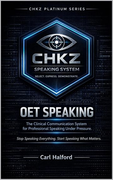 OET Speaking - The Clinical Communication System for Professional Speaking Under Pressure.: Stop Spe