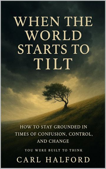 When The World Starts to Tilt: Because Every Word We Speak Shapes the World We Build