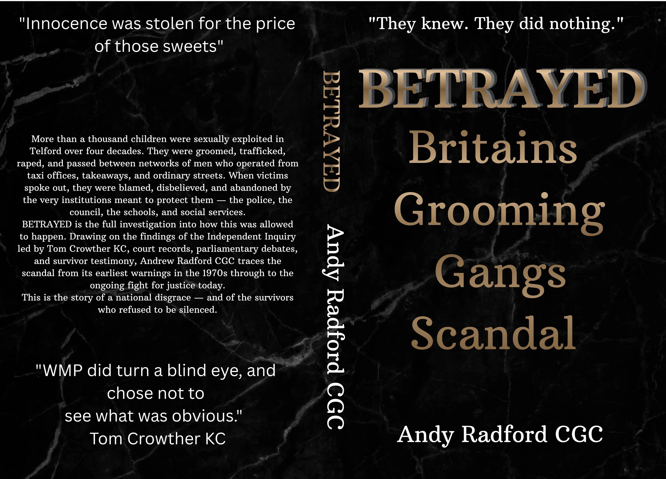 Betrayed is a deep look into the Telford grooming gangs, Out on sale soon.