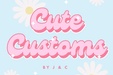 Cute Customs by JC