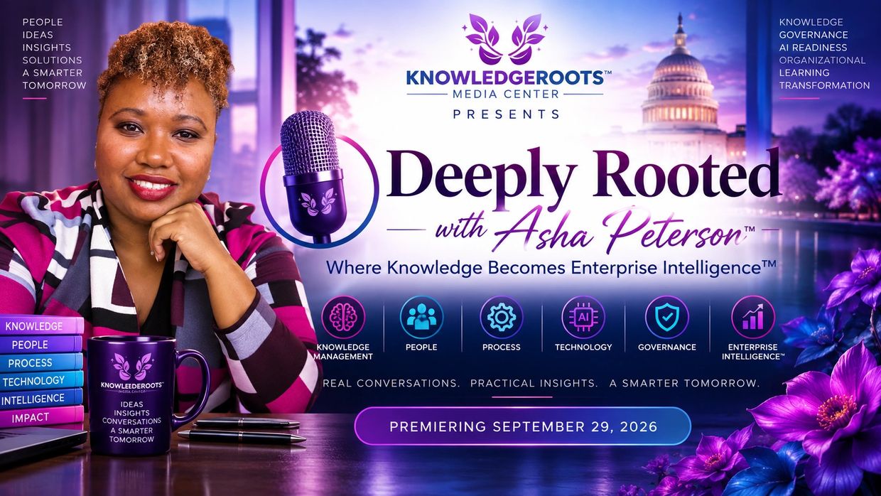 Deeply Rooted podcast with Asha Peterson on knowledge and enterprise intelligence.