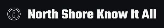 North Shore Know It All