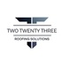 Two Twenty Three Roofing Solutions
