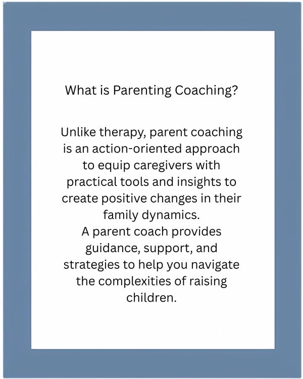 Explanation of parenting coaching as an action-oriented approach to support caregivers.