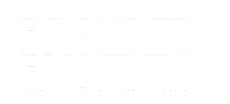 Branded 
by Video