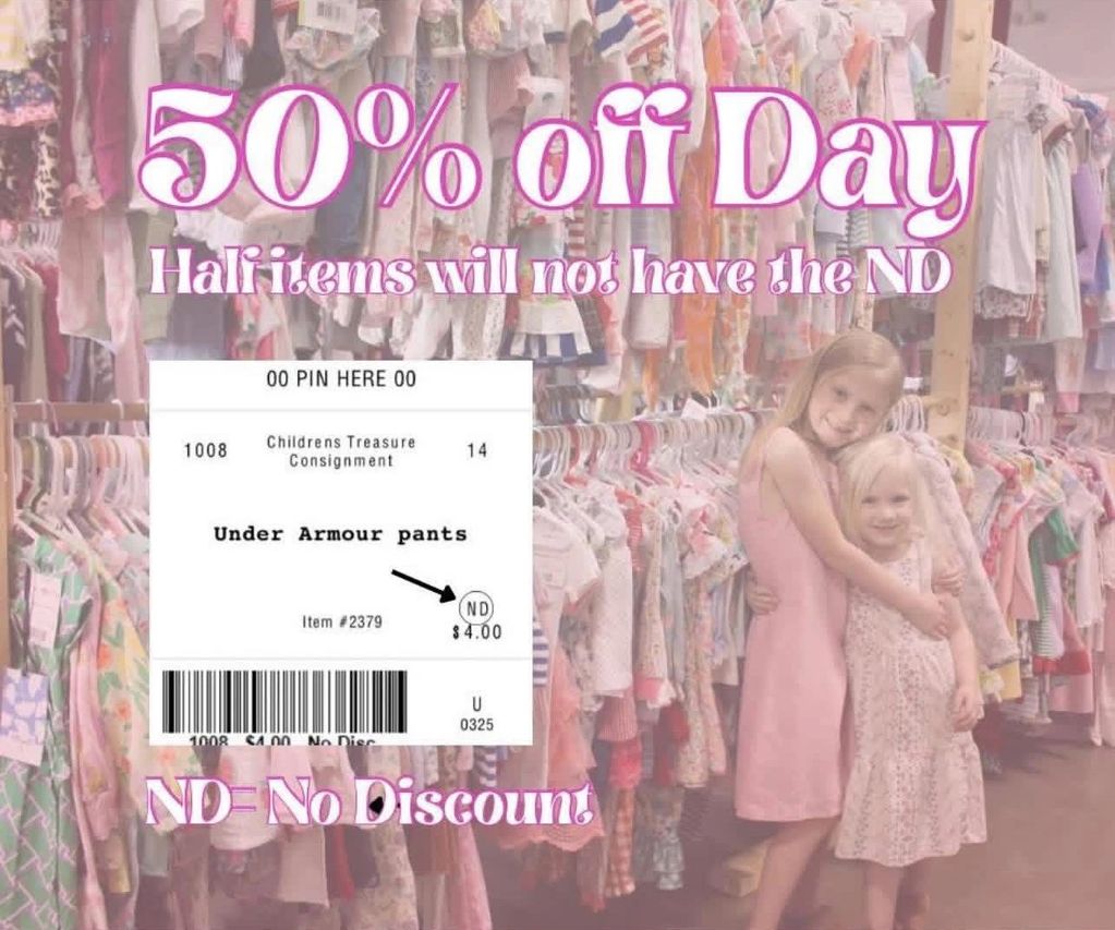 50% off day at children's clothing consignment with some exclusions.