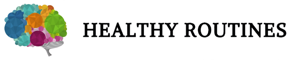 Healthy Routines