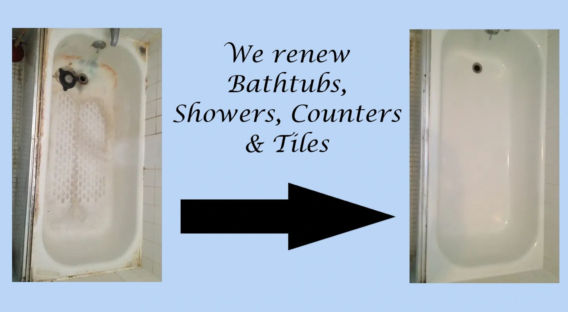 We renew Bathtubs, Showers, Counters & Tiles