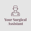Your Surgical Assistant