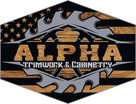 ALPHA 
Trimwork & Cabinetry