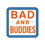 Bad and Buddies