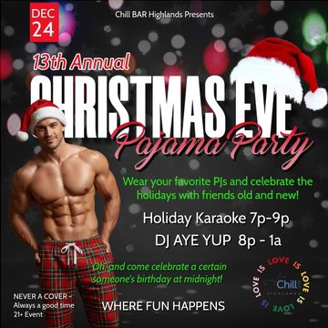 Put on your favorite pajamas and come wait for Santa with us!

Holiday Karaoke  7p-9p
DJ AYE YUP  9p