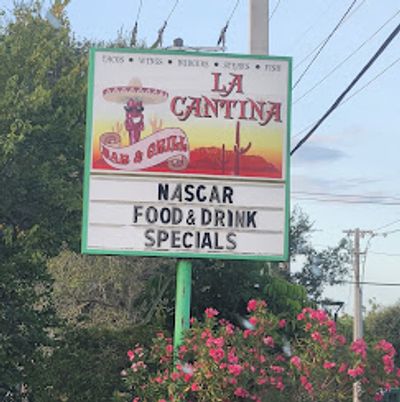 Sign for La Cantina Bar &amp; Grill advertising NASCAR specials.