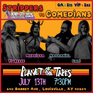 Comedy festival poster featuring strippers vs comedians at Planet of the Tapes in Louisville.