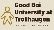 Fuccboi University at Trollhaugen