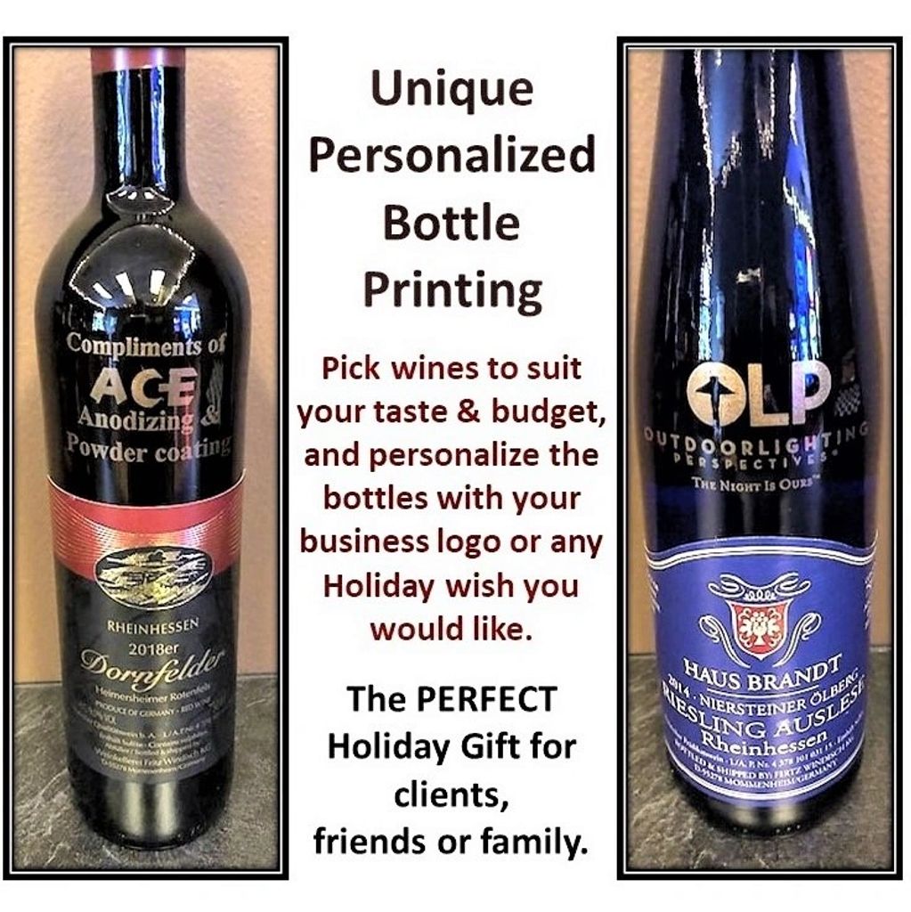 Uniquely personalized "Wine Bottle Printing".  Great for advertising and promotional gifts.