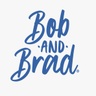 Bob and Brad