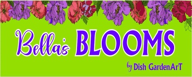 Bella's Blooms by Dish GardenArT flowers & events