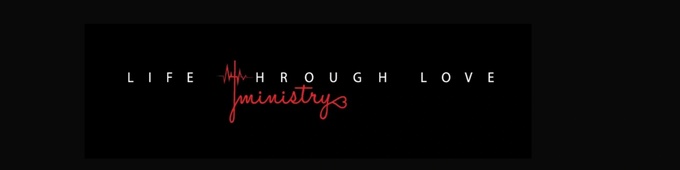 Life Through Love Ministry 