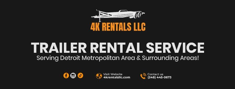 4K Rentals LLC - Metro Detroit Trailer Rentals