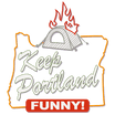 Keep Portland Funny!