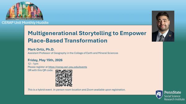 Flyer for a CERAP monthly huddle on multigenerational storytelling by Mark Ortiz, Ph.D., on May 15, 2026.