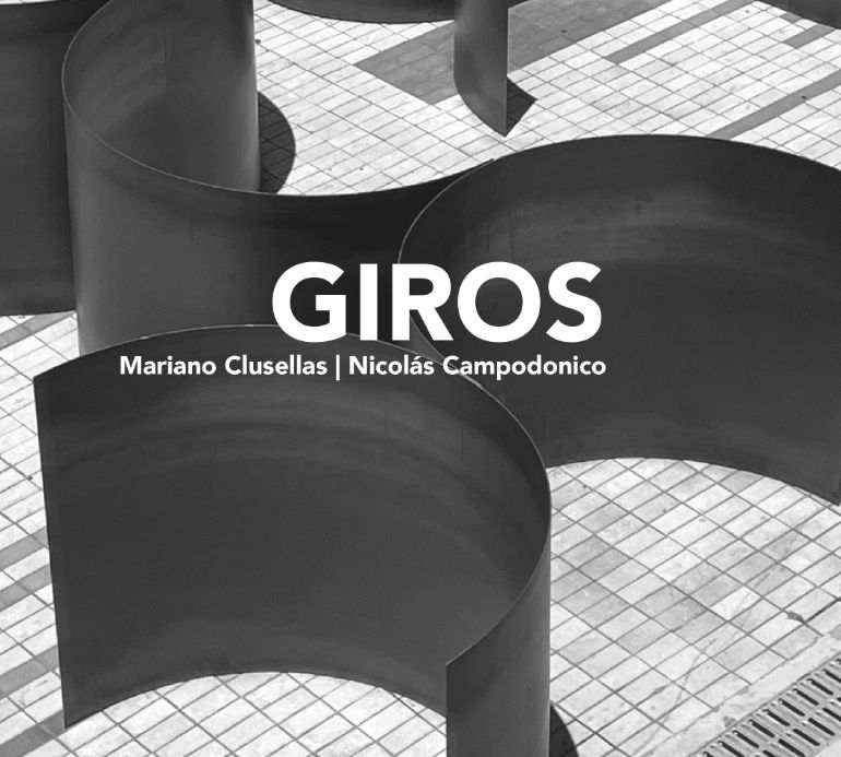 Giros, por Mariano Clusellas y Nicolás Campodonico