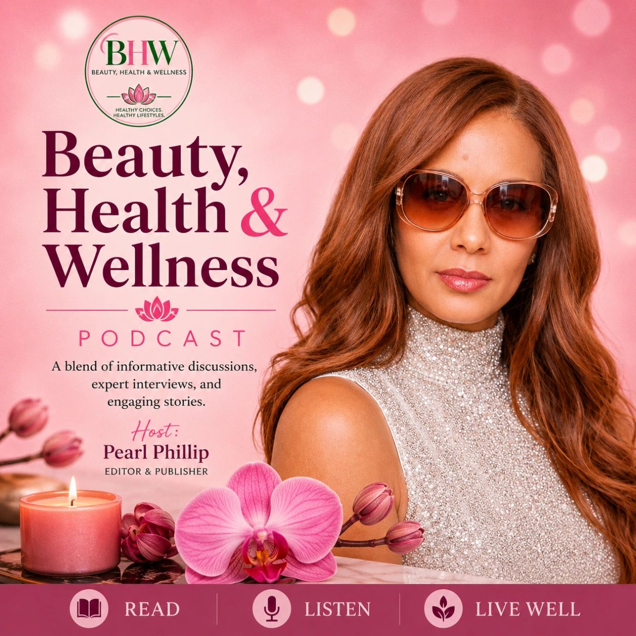 Beauty, Health &amp; Wellness podcast hosted by Pearl Phillip with a pink themed design.
