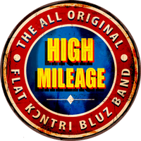 HIGH MILEAGE