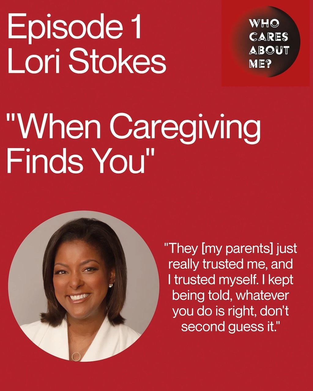 EPISODE 1 guest name and title with picture of Lori Stokes and a quote from her