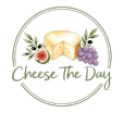 Cheese The Day