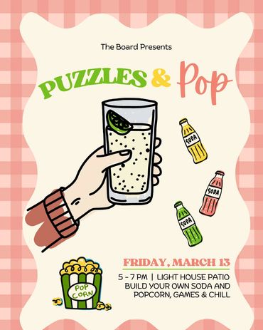 Event poster for Puzzles &amp; Pop with soda, popcorn, and games.