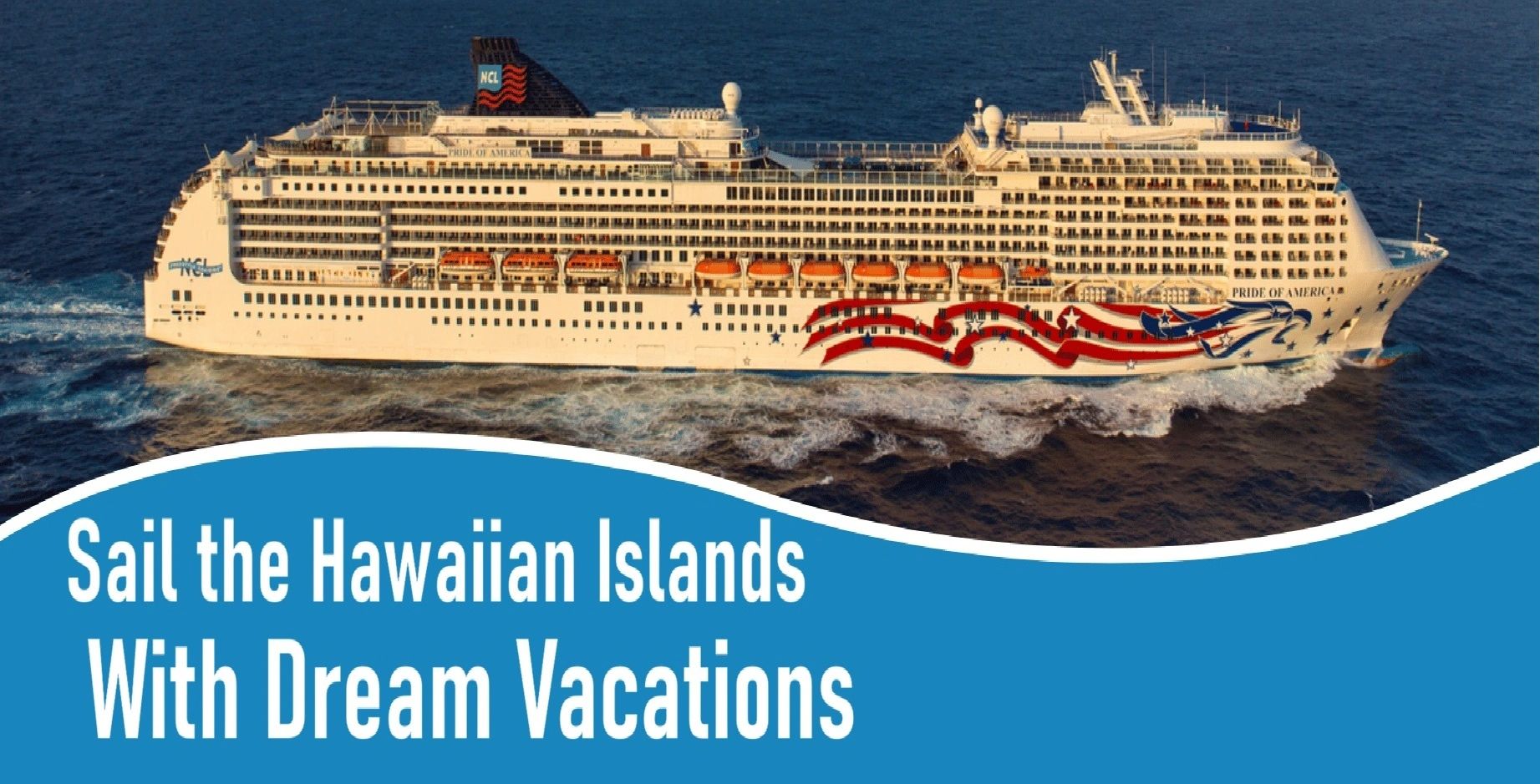 Cruise ship sailing the Hawaiian Islands with Dream Vacations.