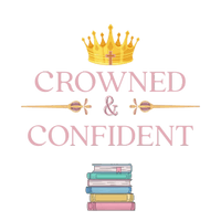 Crowned & Confident