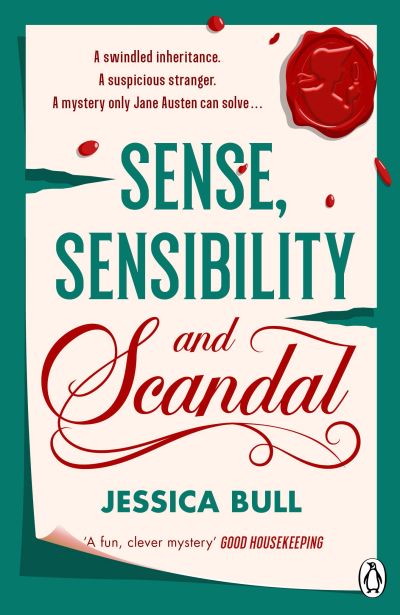 Book cover of Sense, Sensibility and Scandal by Jessica Bull.