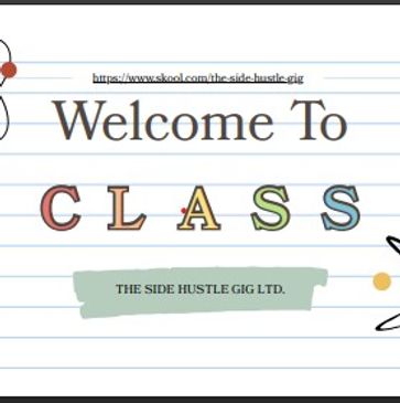 Welcome to Class by The Side Hustle Gig Ltd. with colorful letters on lined paper.