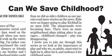 Article titled 'Can We Save Childhood?' discussing changes in children's play.
