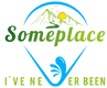 Someplace I've Never Been